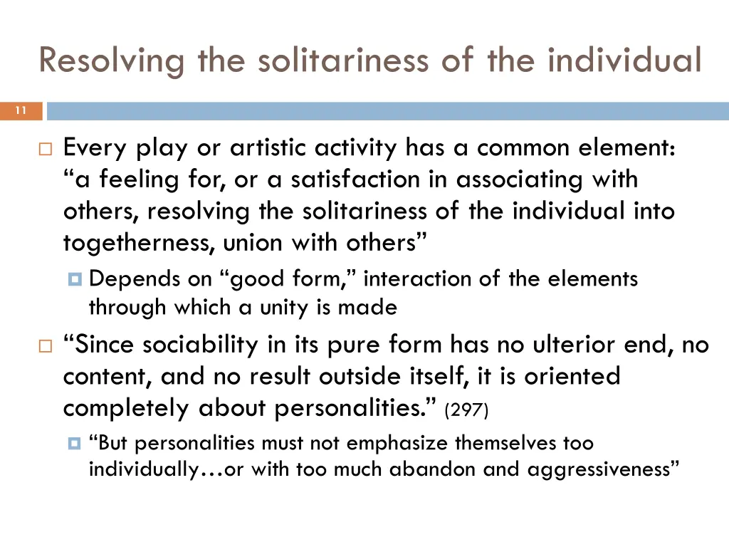 resolving the solitariness of the individual