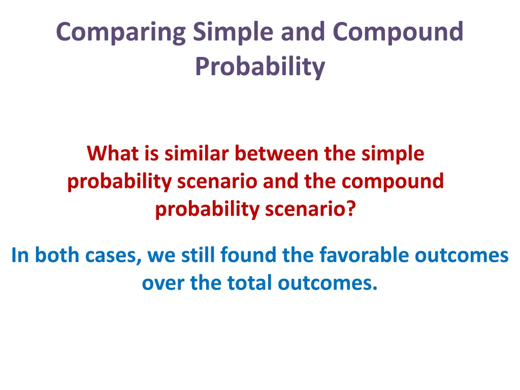 comparing simple and compound probability 6