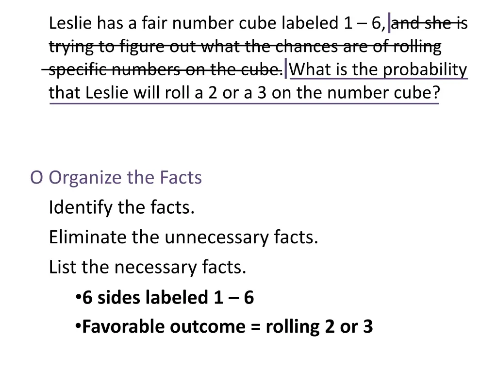 leslie has a fair number cube labeled