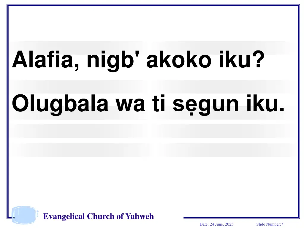 alafia nigb akoko iku