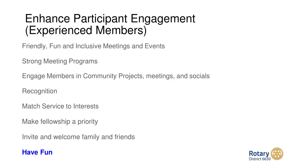 enhance participant engagement experienced members
