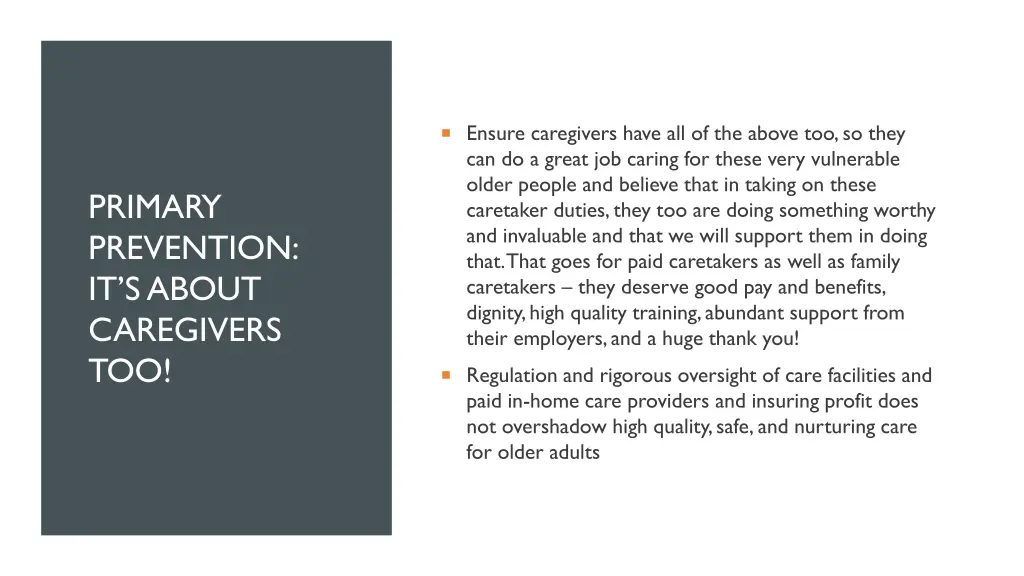 ensure caregivers have all of the above