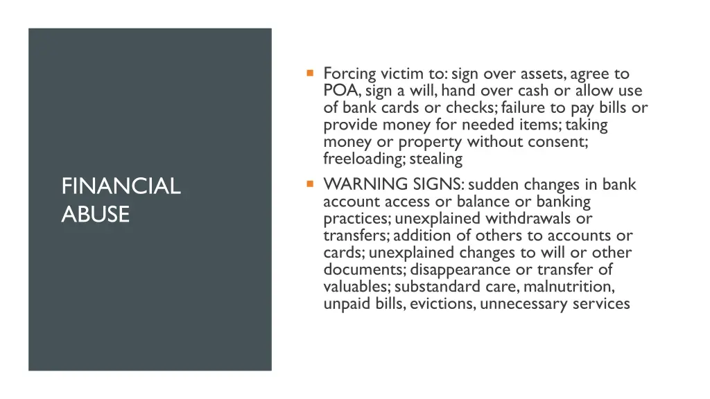 forcing victim to sign over assets agree