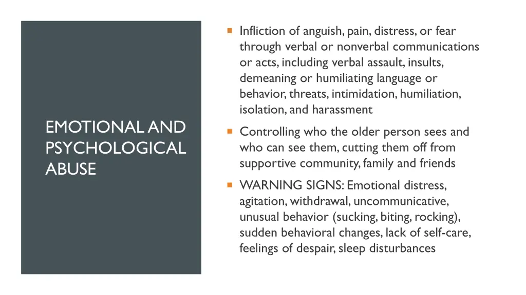 infliction of anguish pain distress or fear