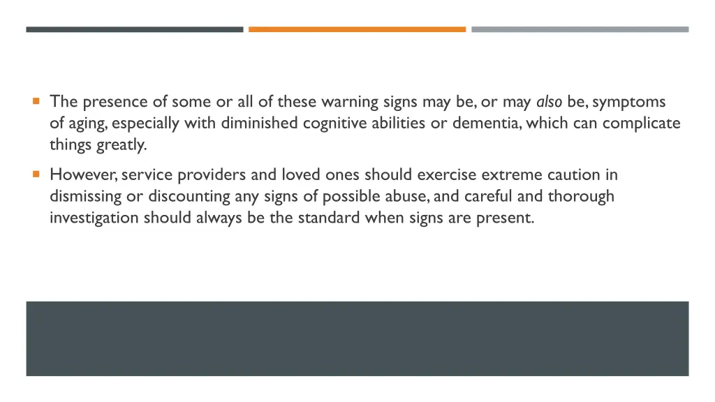 the presence of some or all of these warning