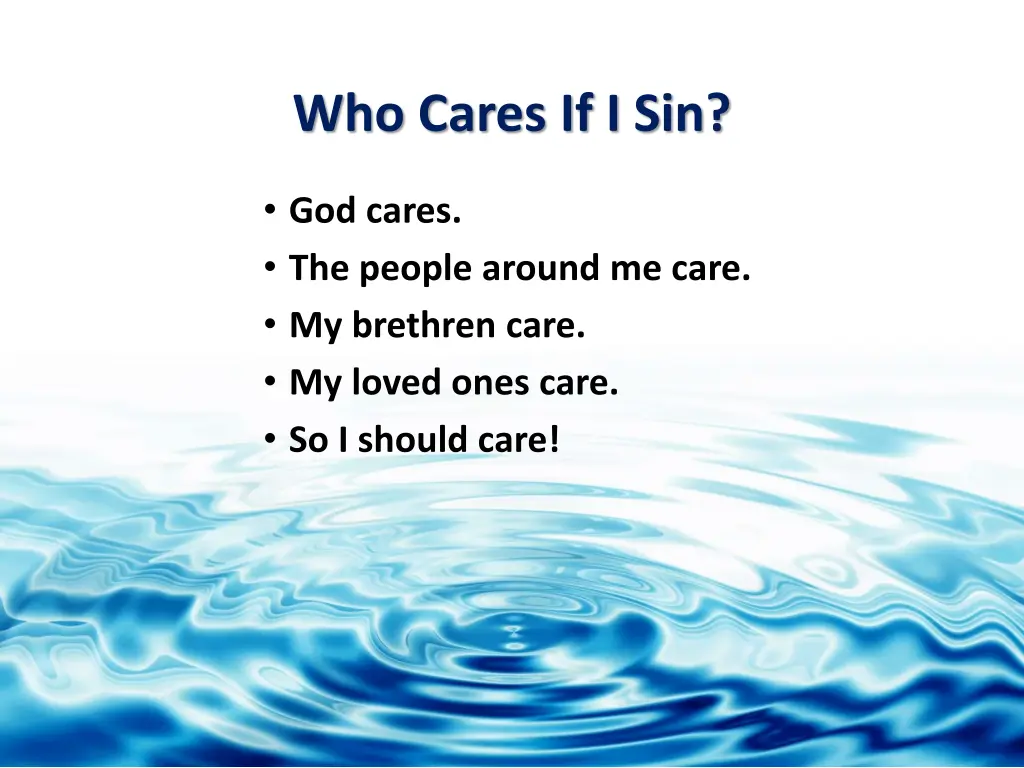 who cares if i sin