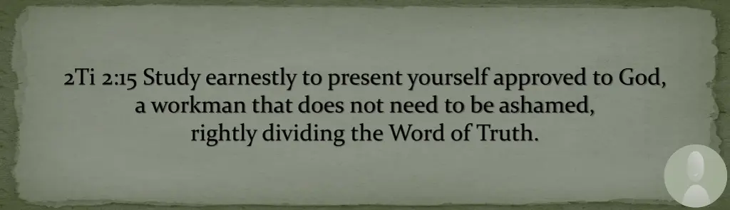 2ti 2 15 study earnestly to present yourself