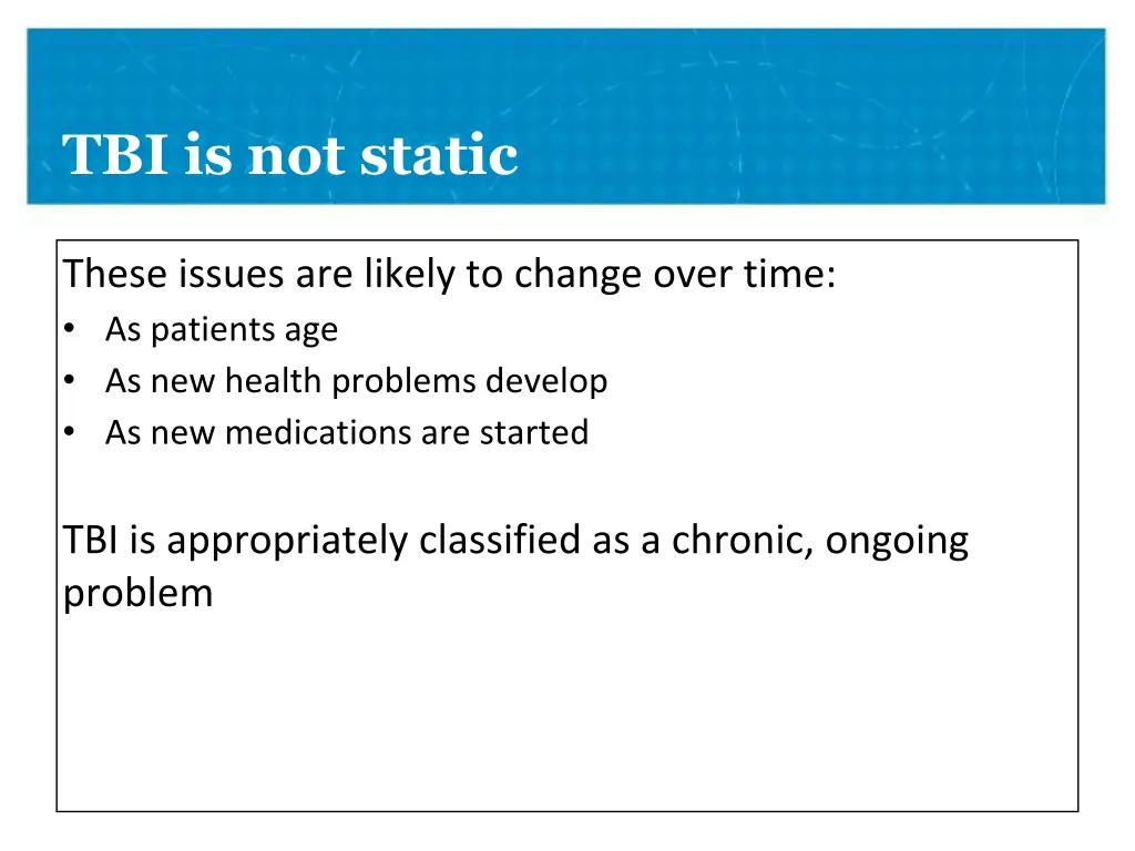 tbi is not static