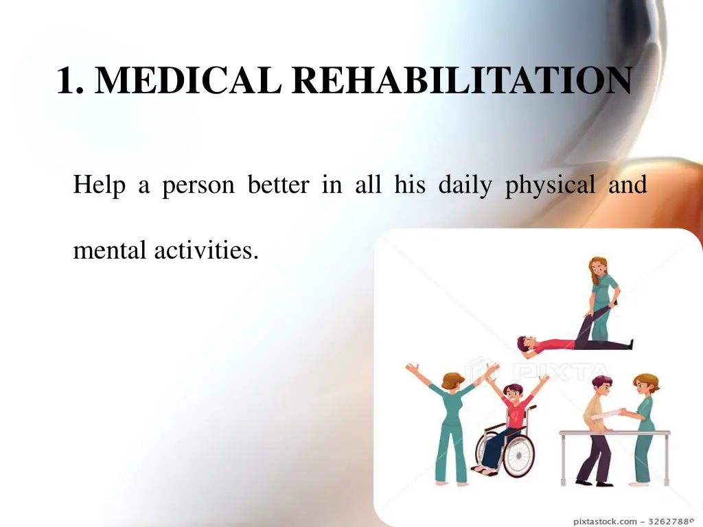 1 medical rehabilitation