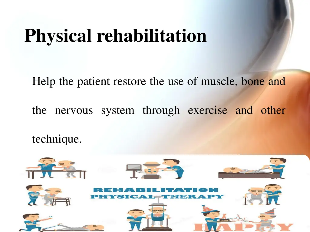 physical rehabilitation
