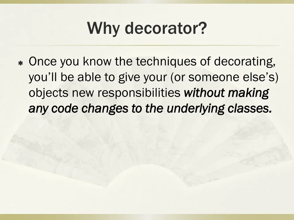 why decorator