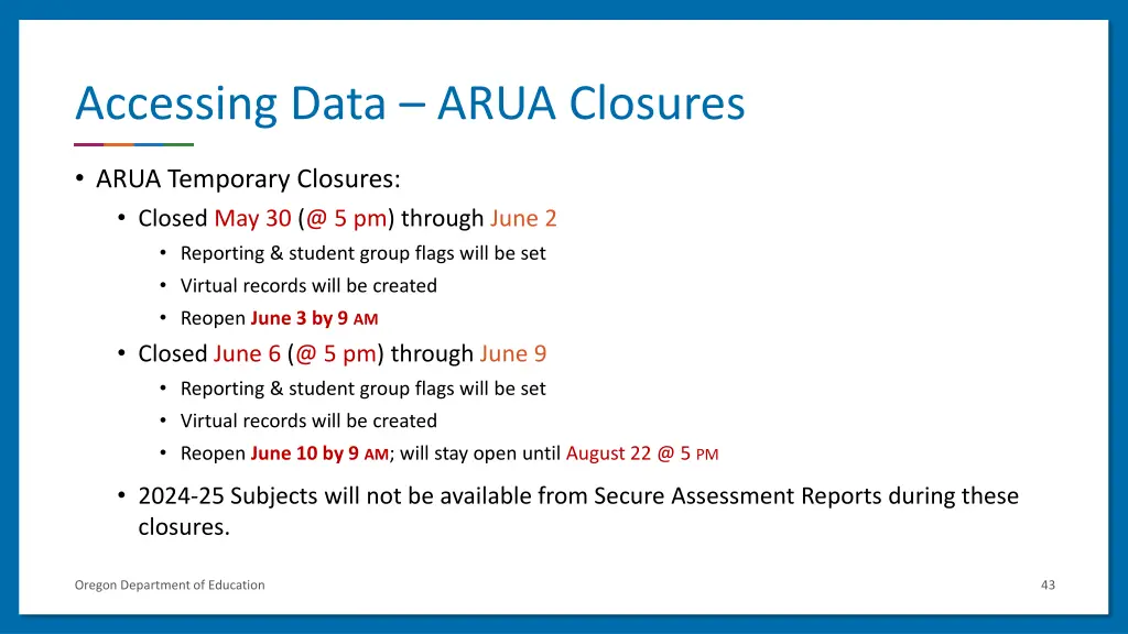 accessing data arua closures
