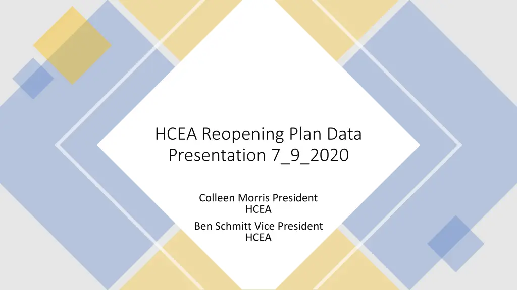 hcea reopening plan data presentation 7 9 2020