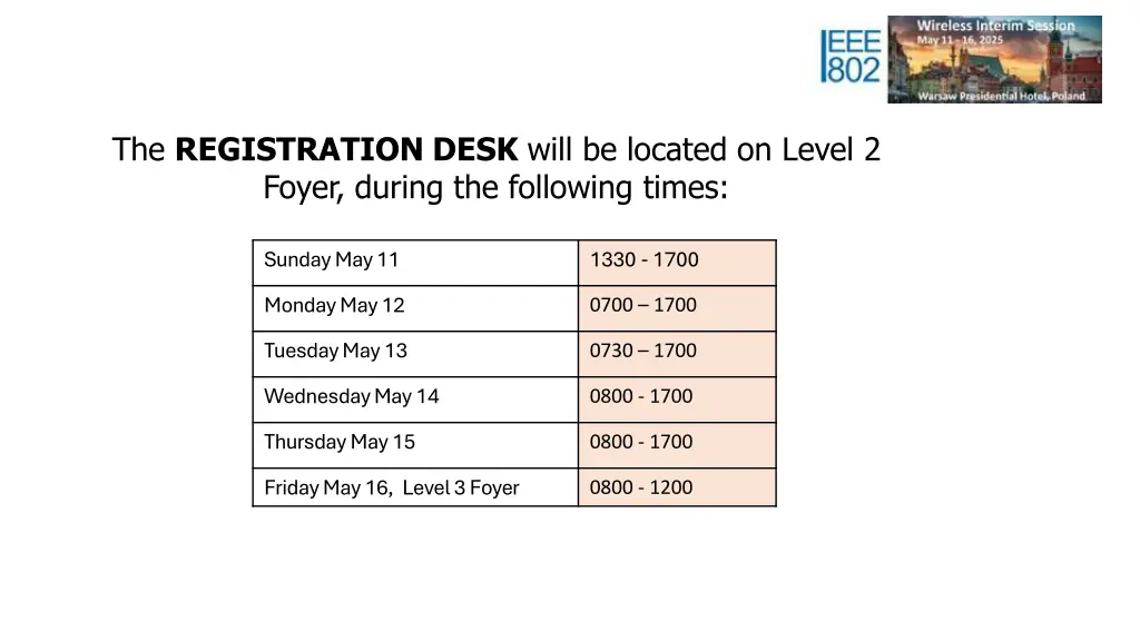 the registration desk will be located on level