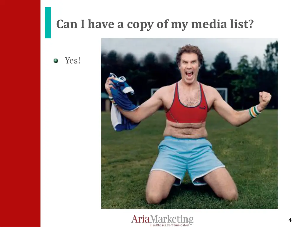 can i have a copy of my media list