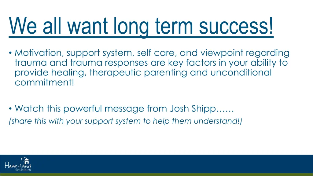 we all want long term success