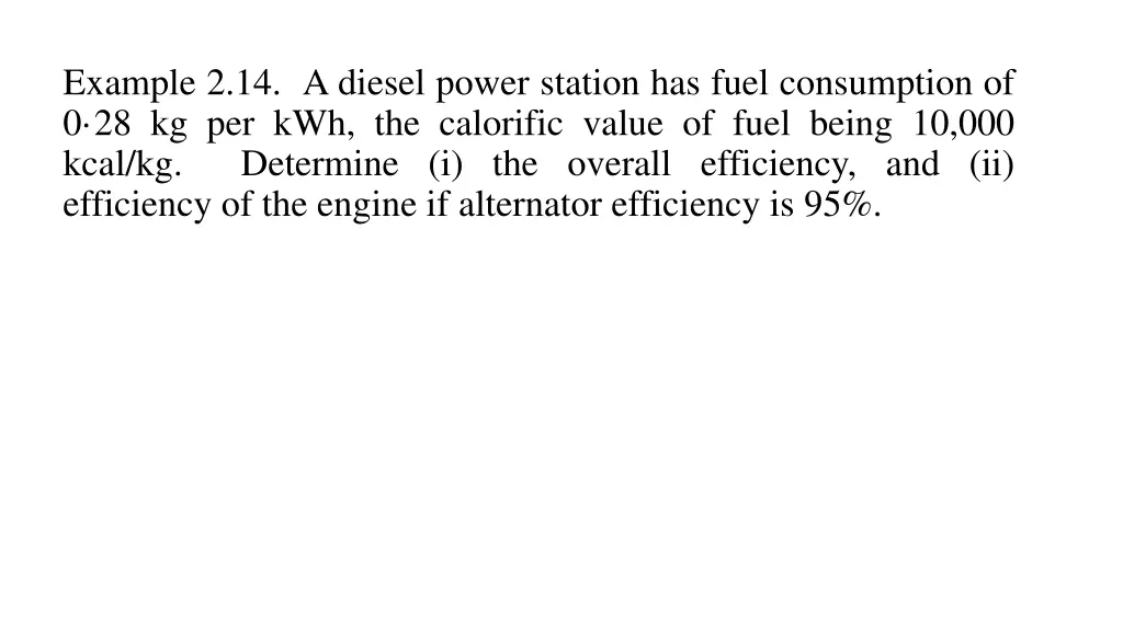 example 2 14 a diesel power station has fuel