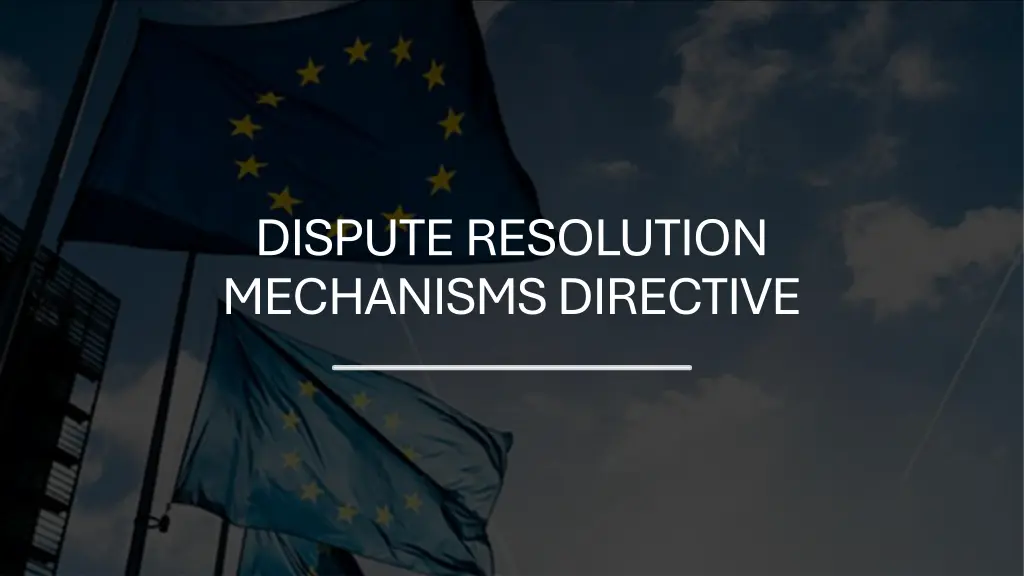 dispute resolution mechanisms directive