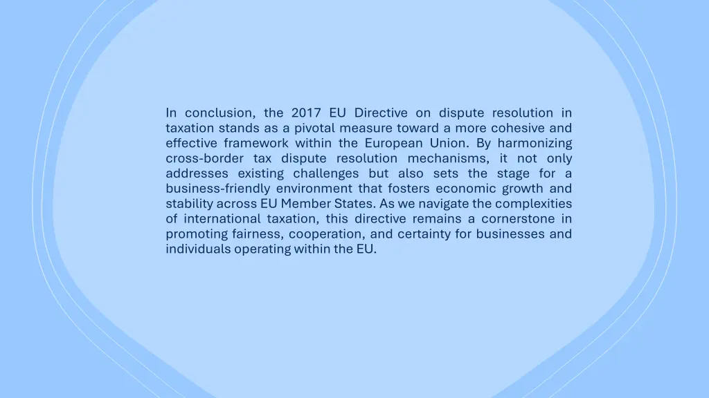 in conclusion the 2017 eu directive on dispute