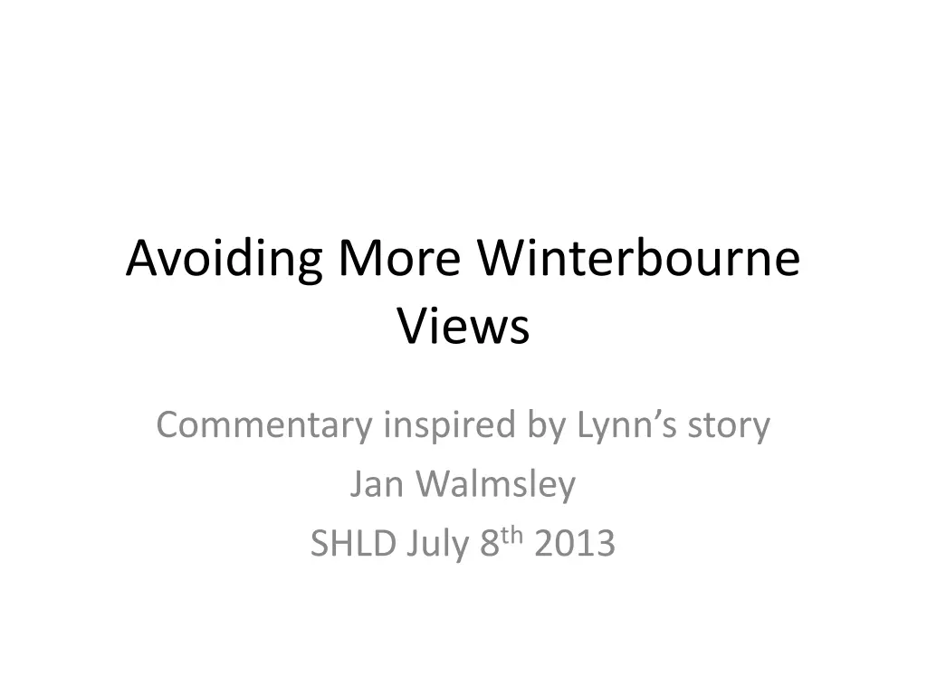 avoiding more winterbourne views