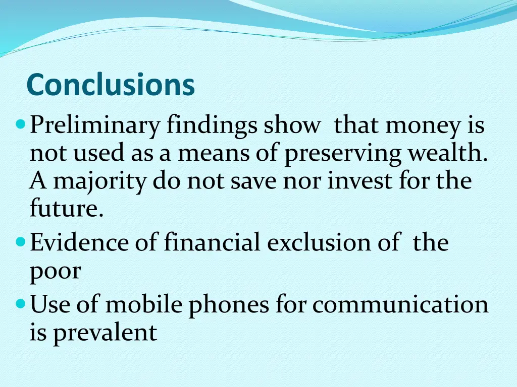 conclusions preliminary findings show that money