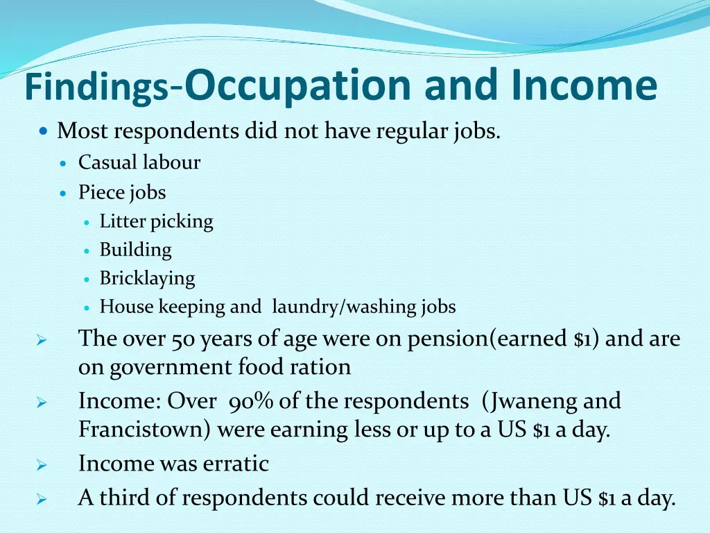 findings occupation and income most respondents