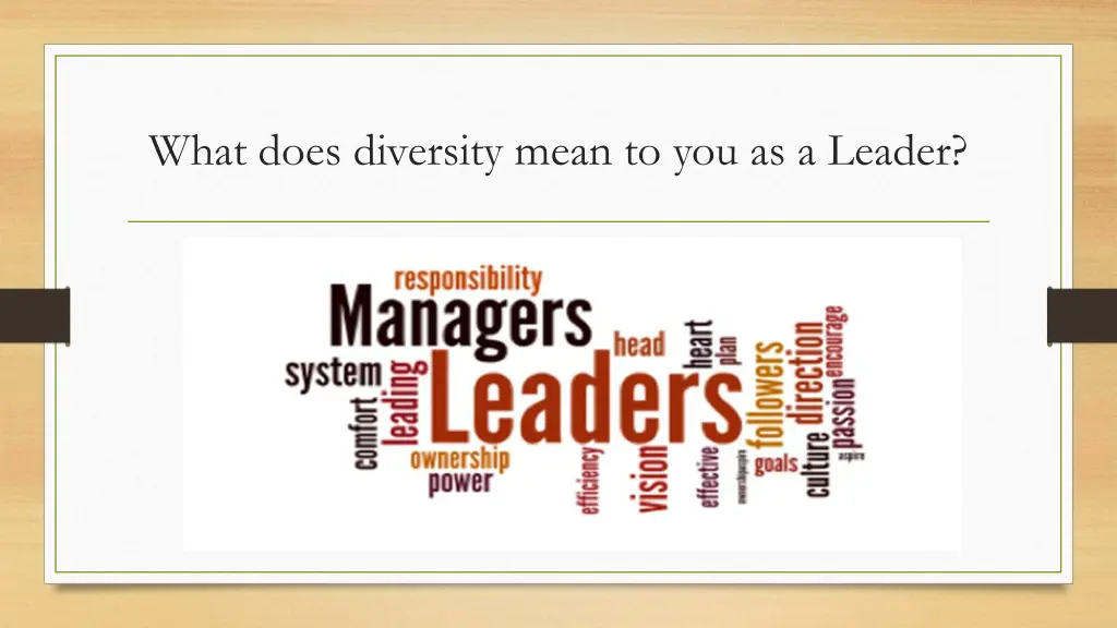 what does diversity mean to you as a leader