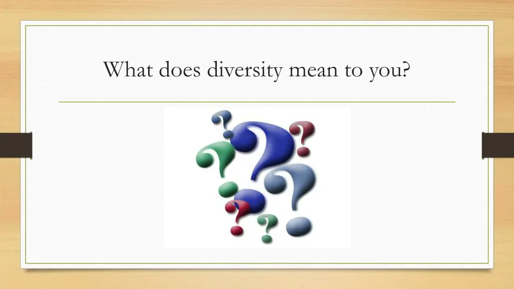 what does diversity mean to you
