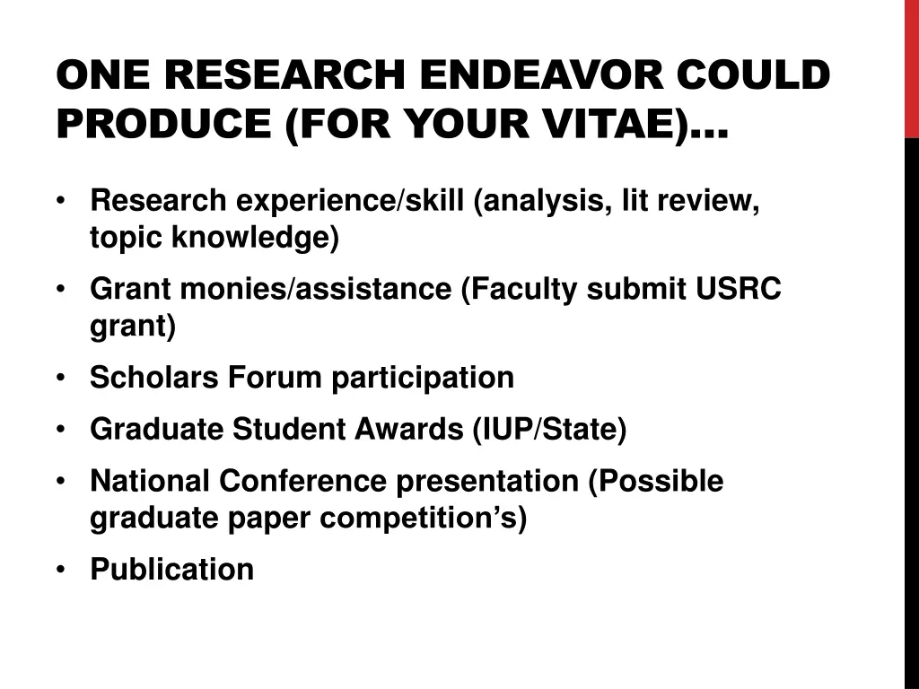 one research endeavor could produce for your vitae