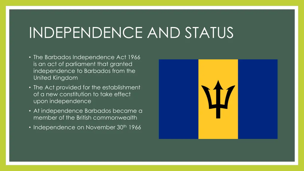 independence and status