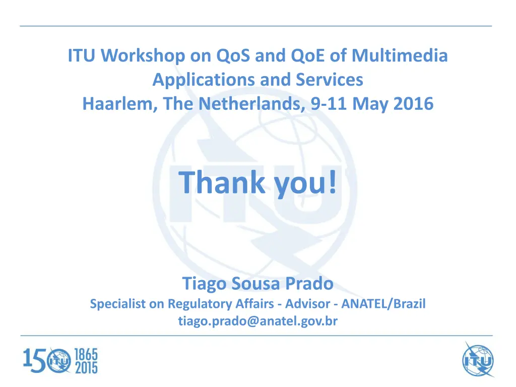 itu workshop on qos and qoe of multimedia 1