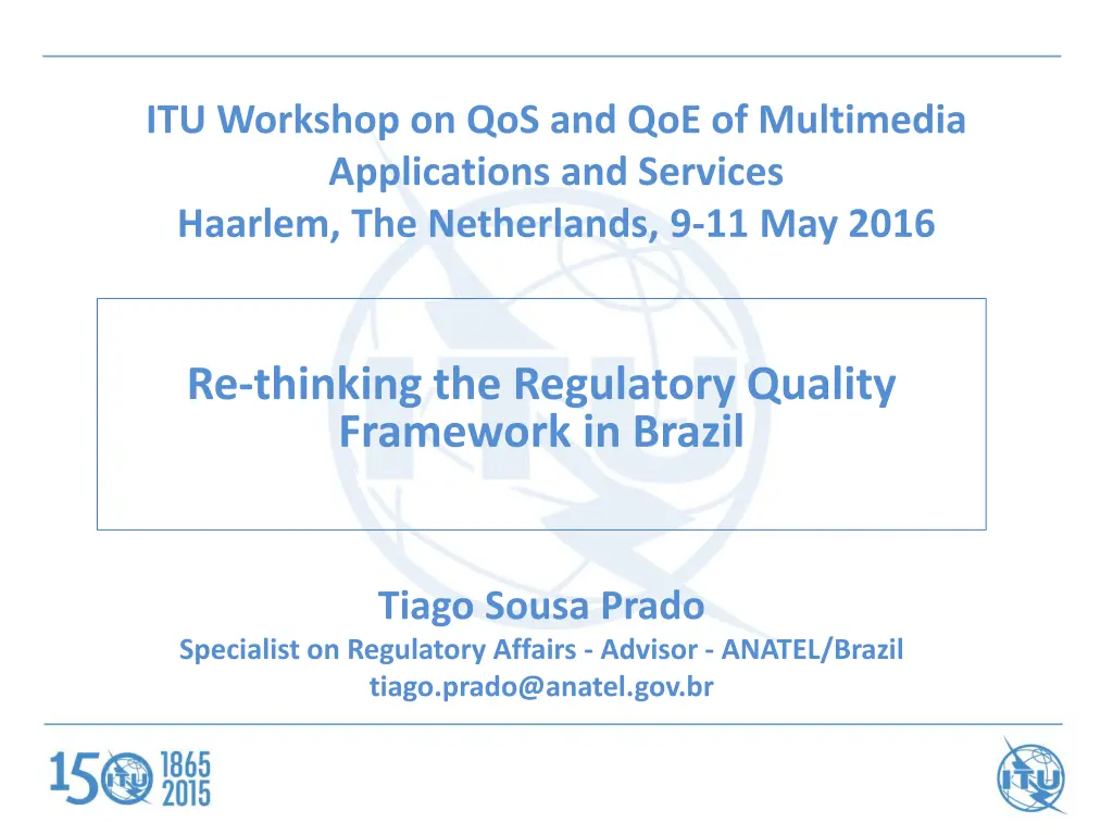 itu workshop on qos and qoe of multimedia