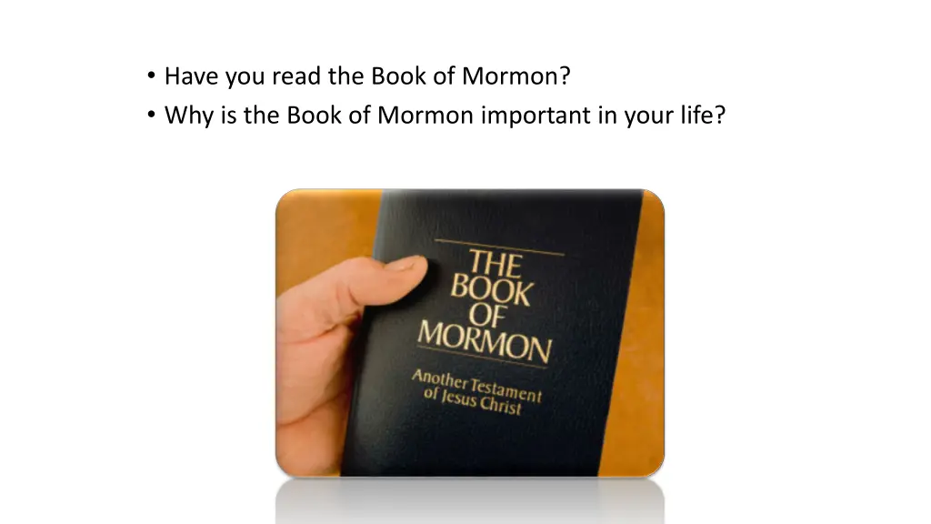 have you read the book of mormon why is the book