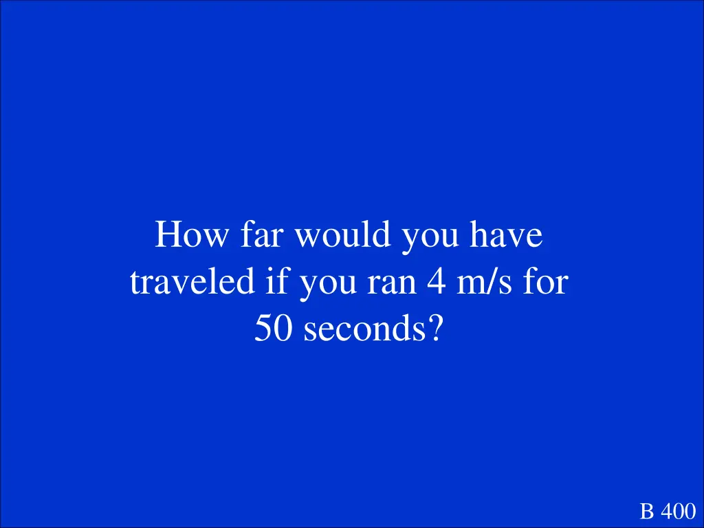how far would you have traveled