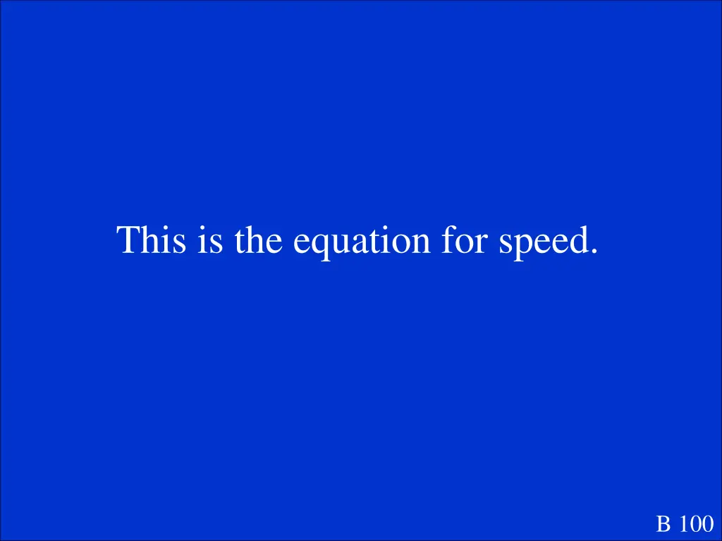 this is the equation for speed