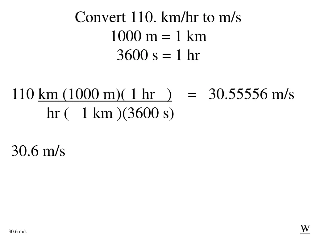 convert 110 km hr to m s 1000 m 1 km 3600 s 1 hr
