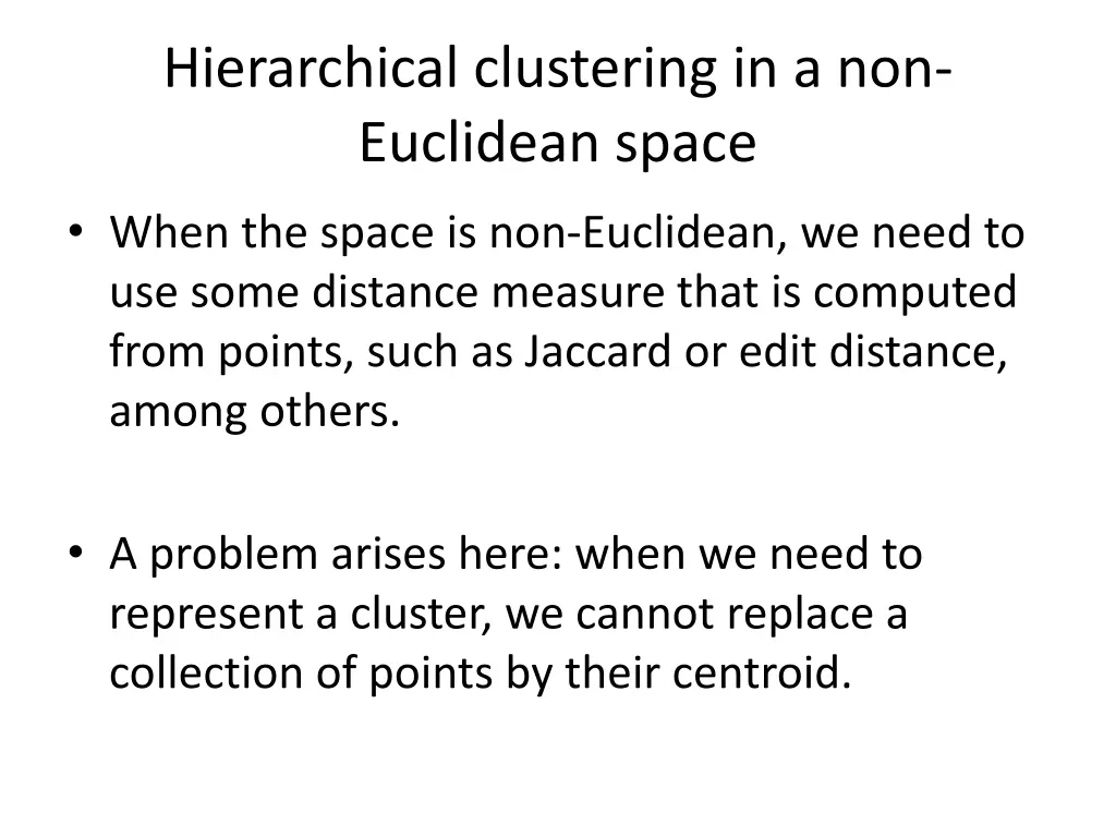 hierarchical clustering in a non euclidean space