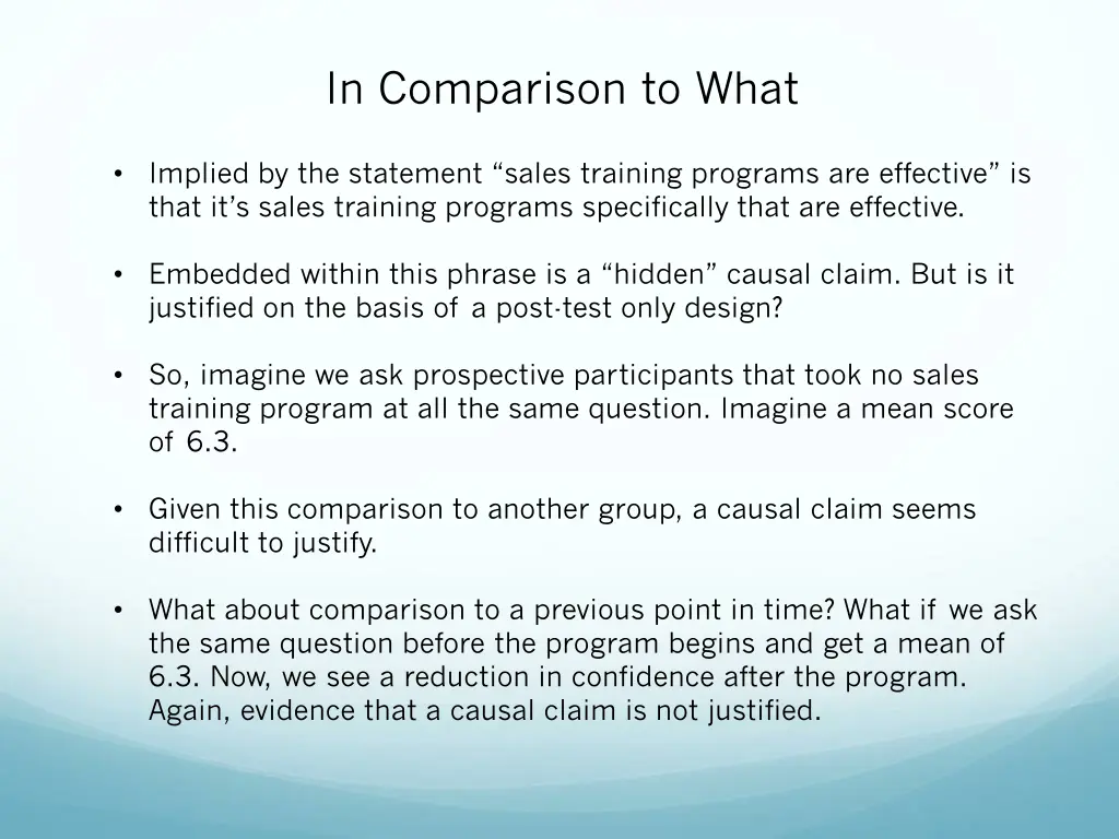 in comparison to what