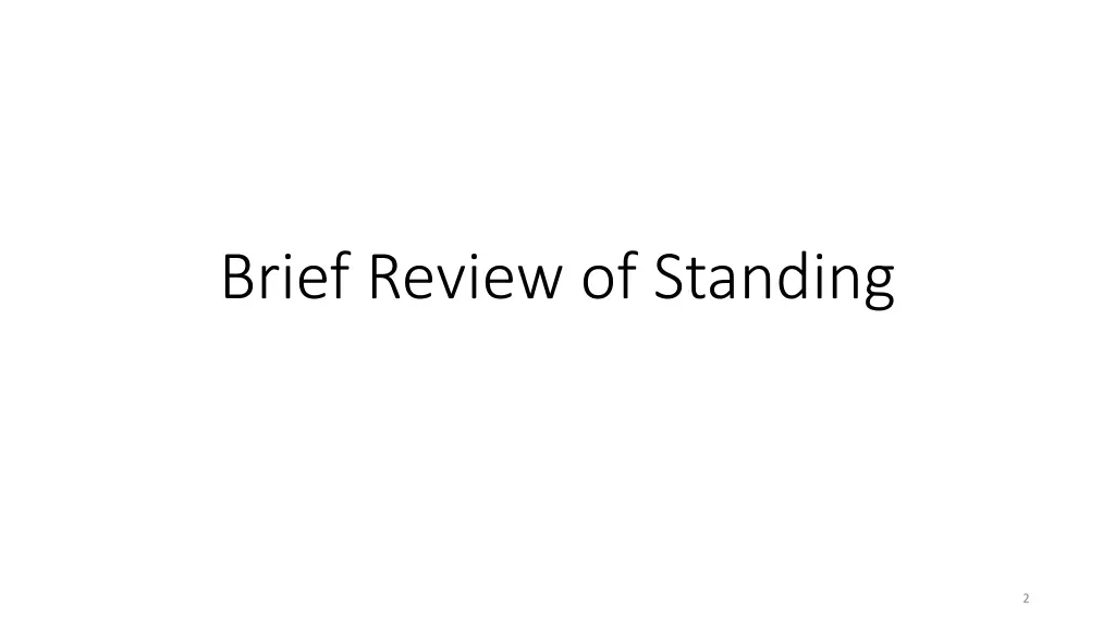 brief review of standing