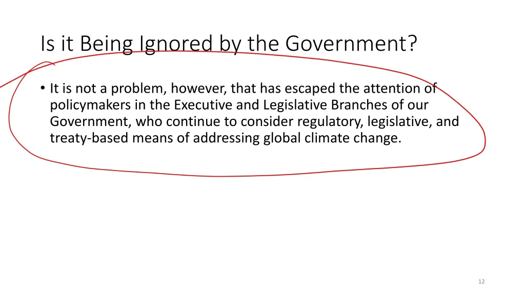 is it being ignored by the government