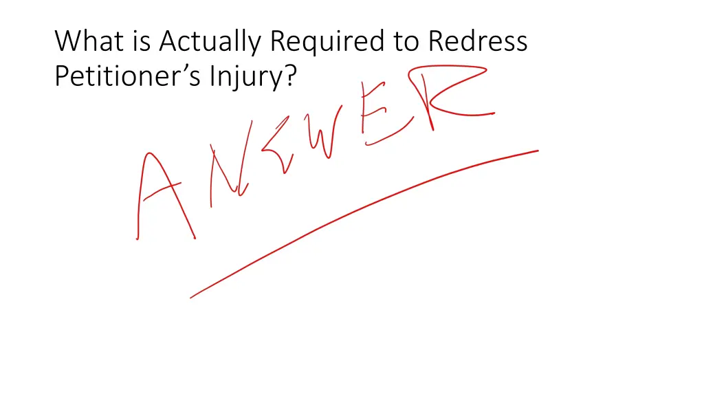 what is actually required to redress petitioner