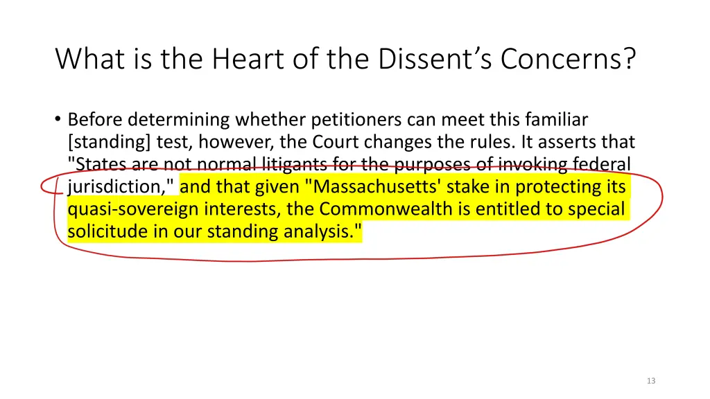 what is the heart of the dissent s concerns