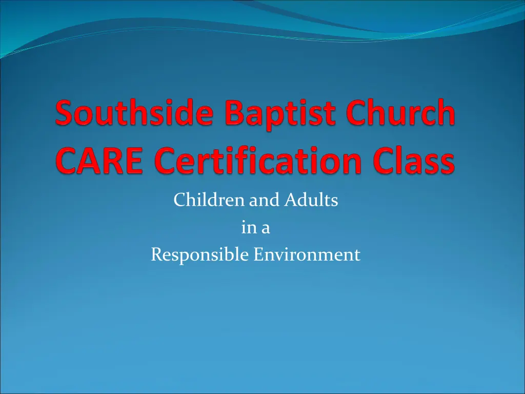 children and adults in a responsible environment