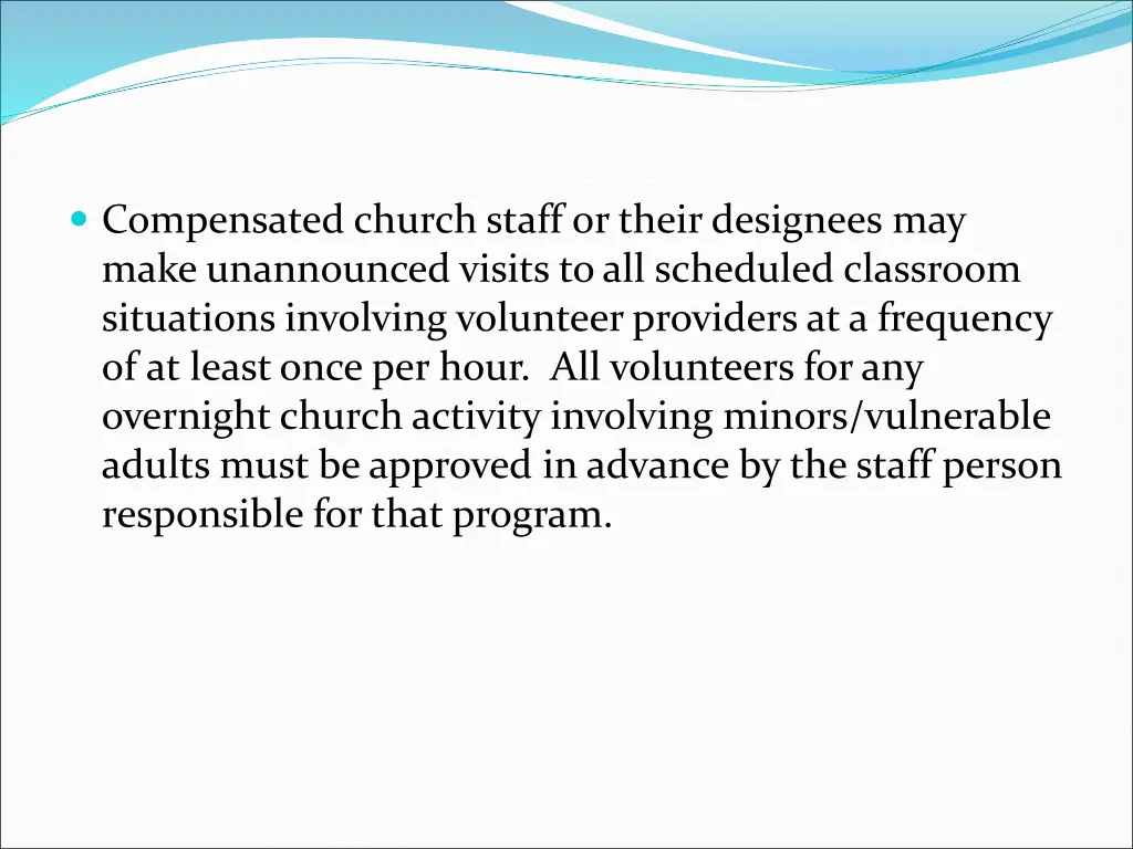 compensated church staff or their designees