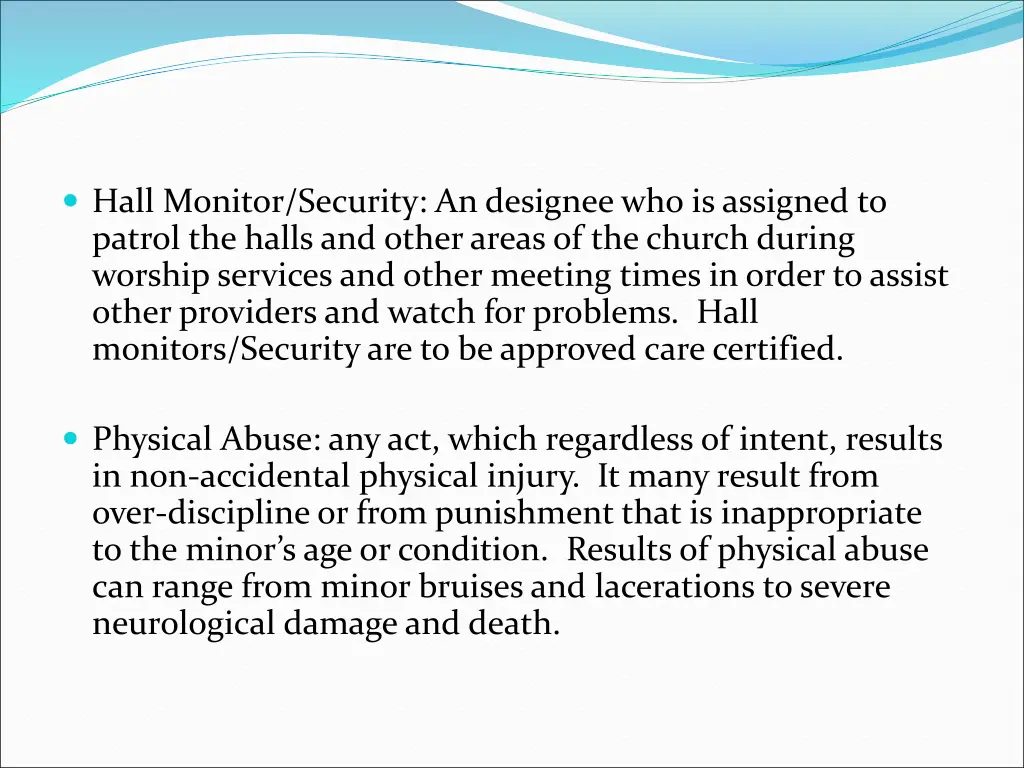 hall monitor security an designee who is assigned