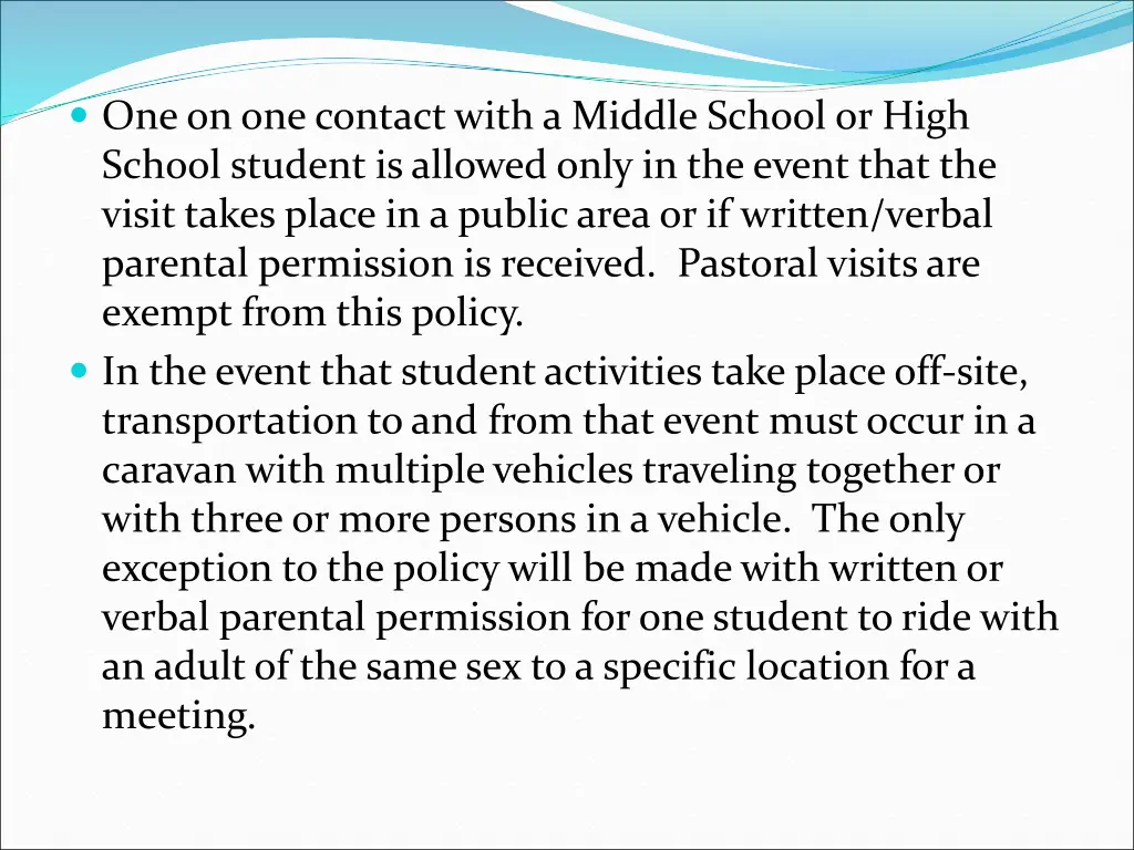 one on one contact with a middle school or high