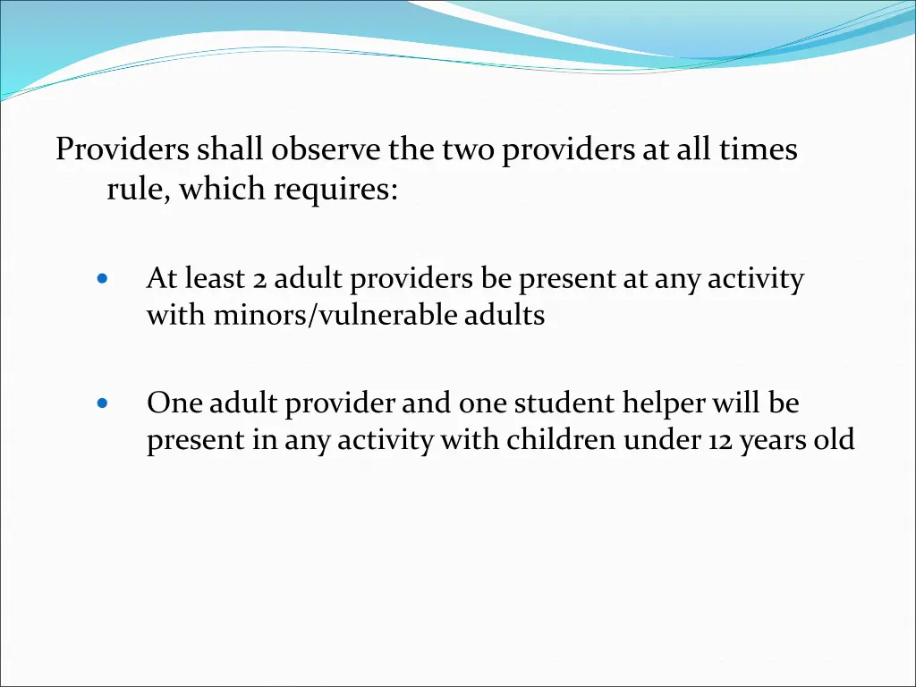 providers shall observe the two providers