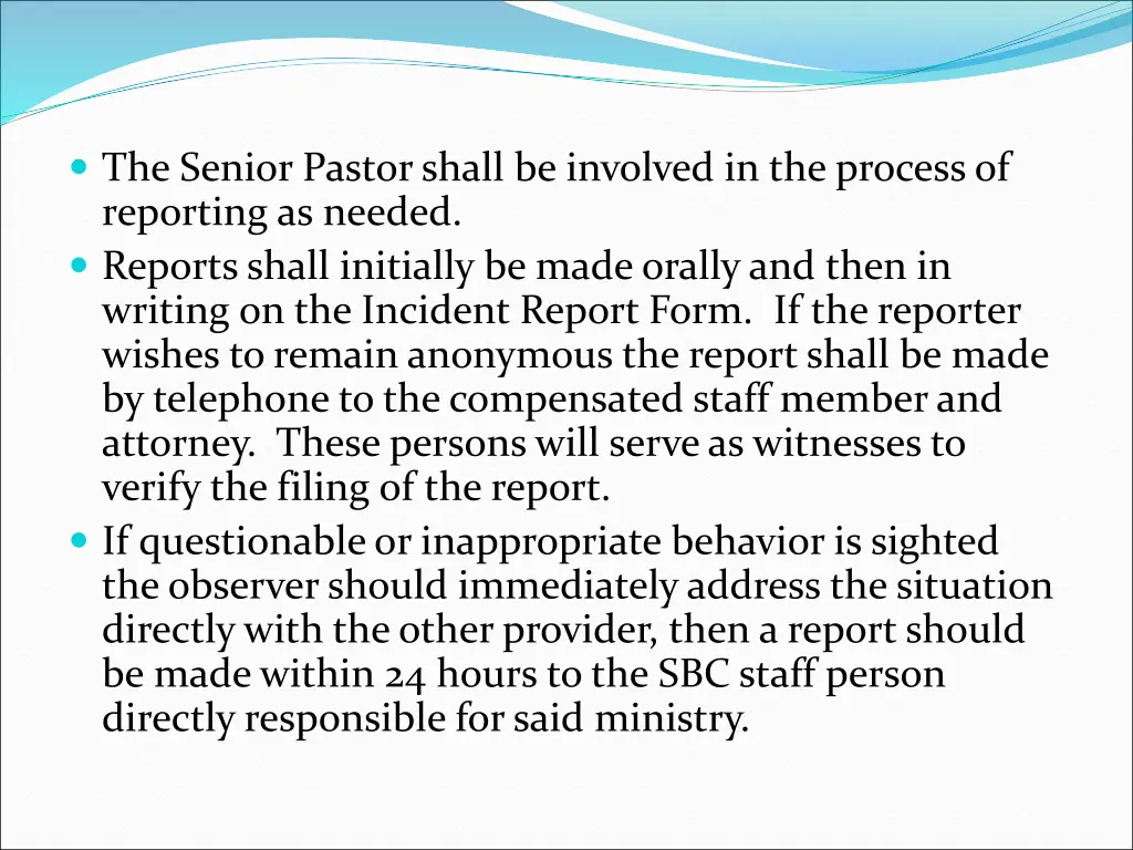 the senior pastor shall be involved
