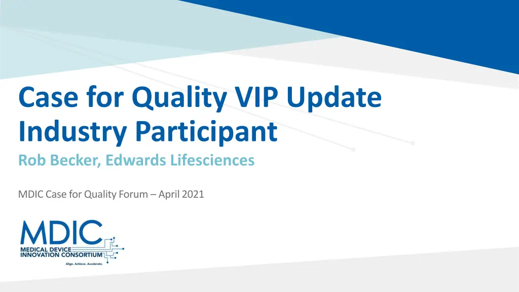 case for quality vip update industry participant
