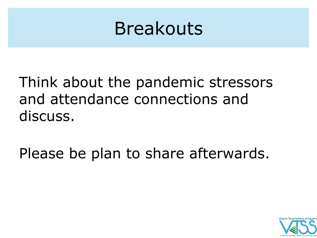 breakouts